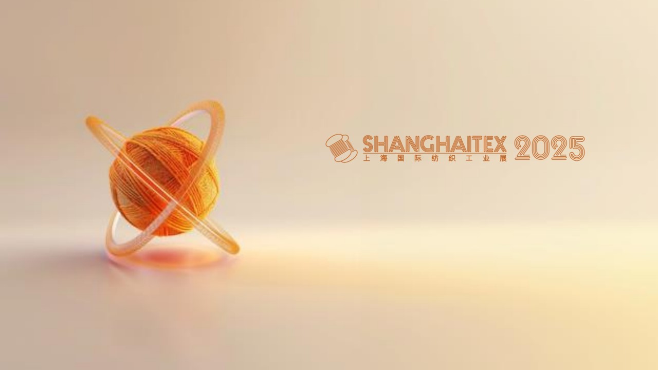 ShanghaiTex 2025 預登記通道現已開放！邀您共赴紡織科創盛會
